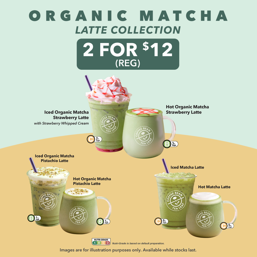 5May25_The Coffee Bean & Tea Leaf - 2 for $12 Organic Matcha Latte Collection